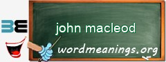 WordMeaning blackboard for john macleod